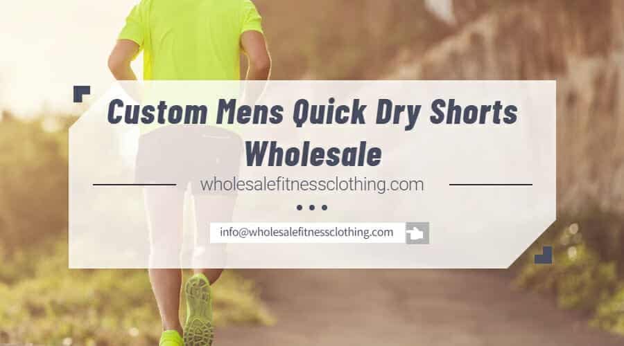 Mens Quick Dry Shorts Wholesale